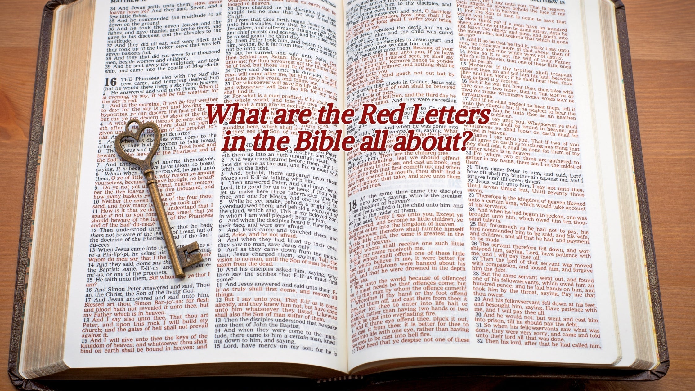 What Are the Red Letters in the Bible? Meaning & Purpose
