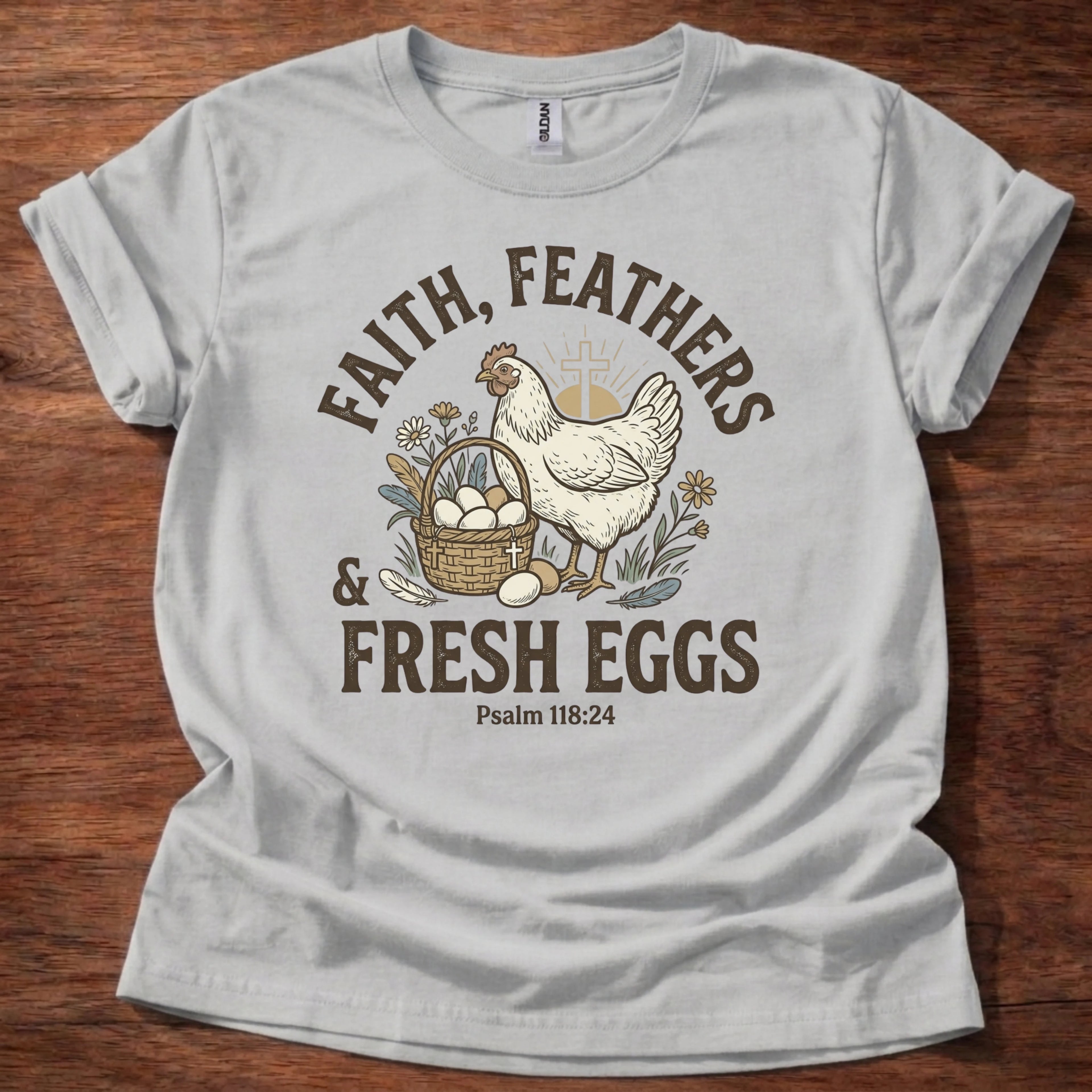 Faith Feathers Fresh Eggs T-Shirt