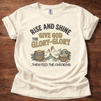 Rise and Shine Chickens T-Shirt
