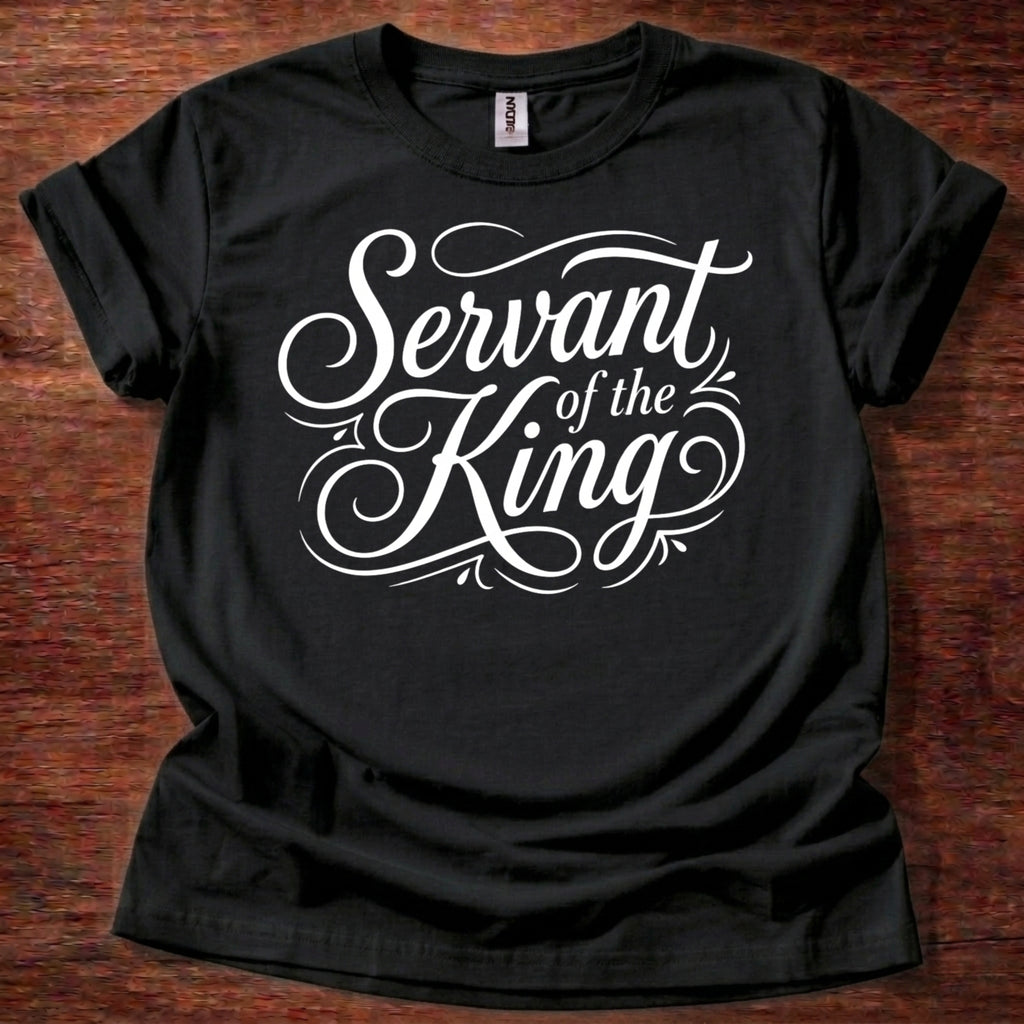 Servant of the King T-Shirt