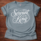 Servant of the King T-Shirt