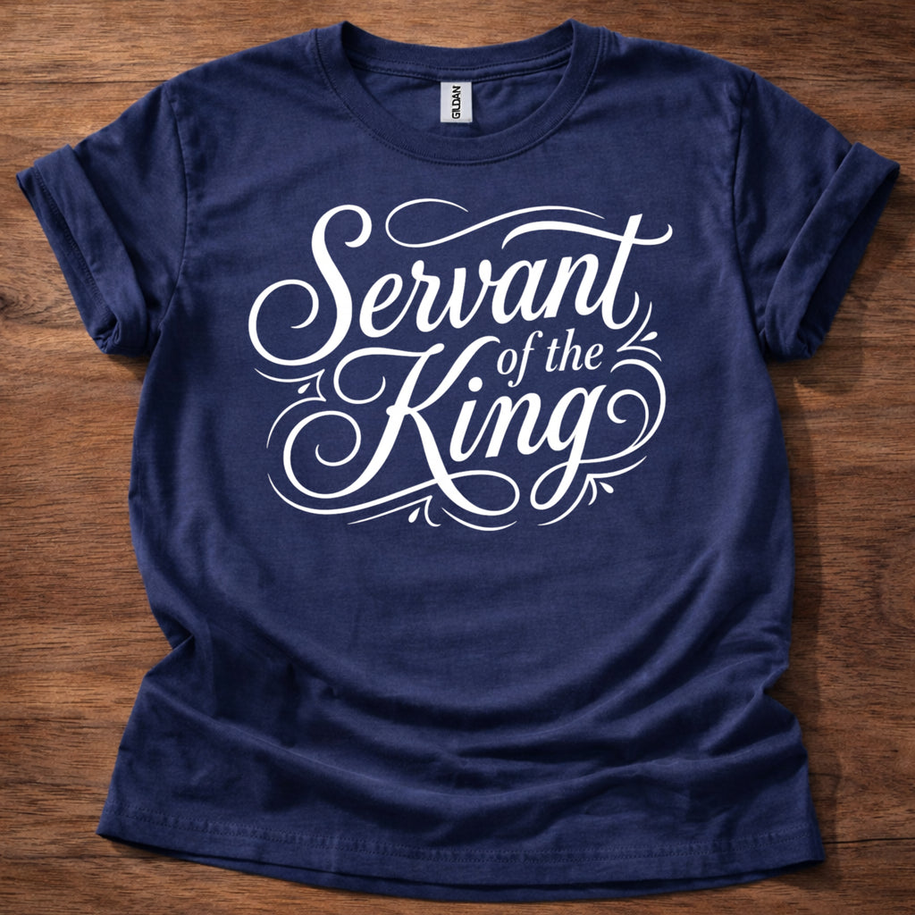 Servant of the King T-Shirt