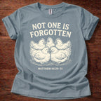 Not One is Forgotten T-Shirt