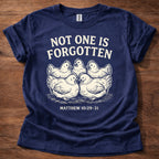 Not One is Forgotten T-Shirt