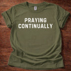 Praying Continually T-Shirt