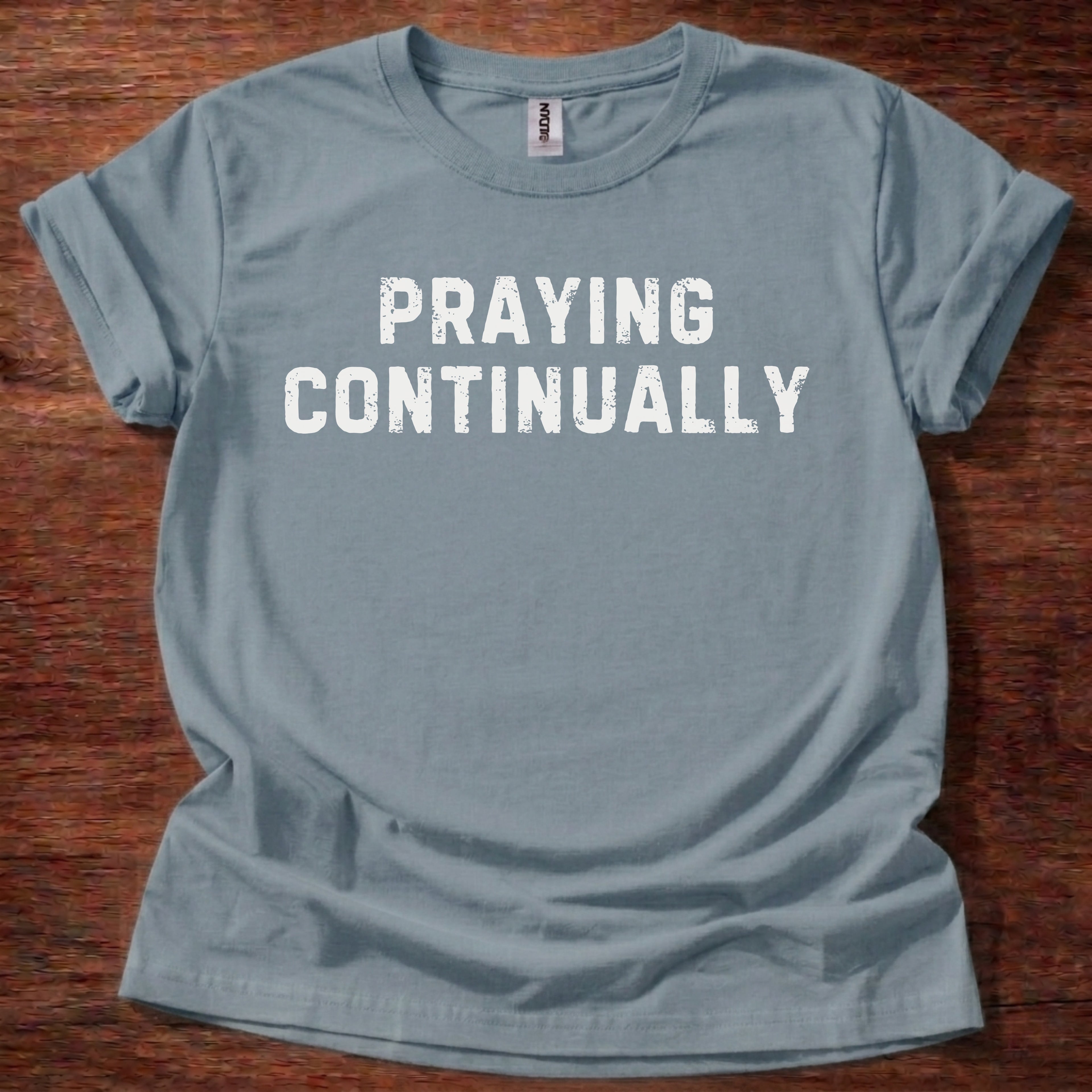 Praying Continually T-Shirt