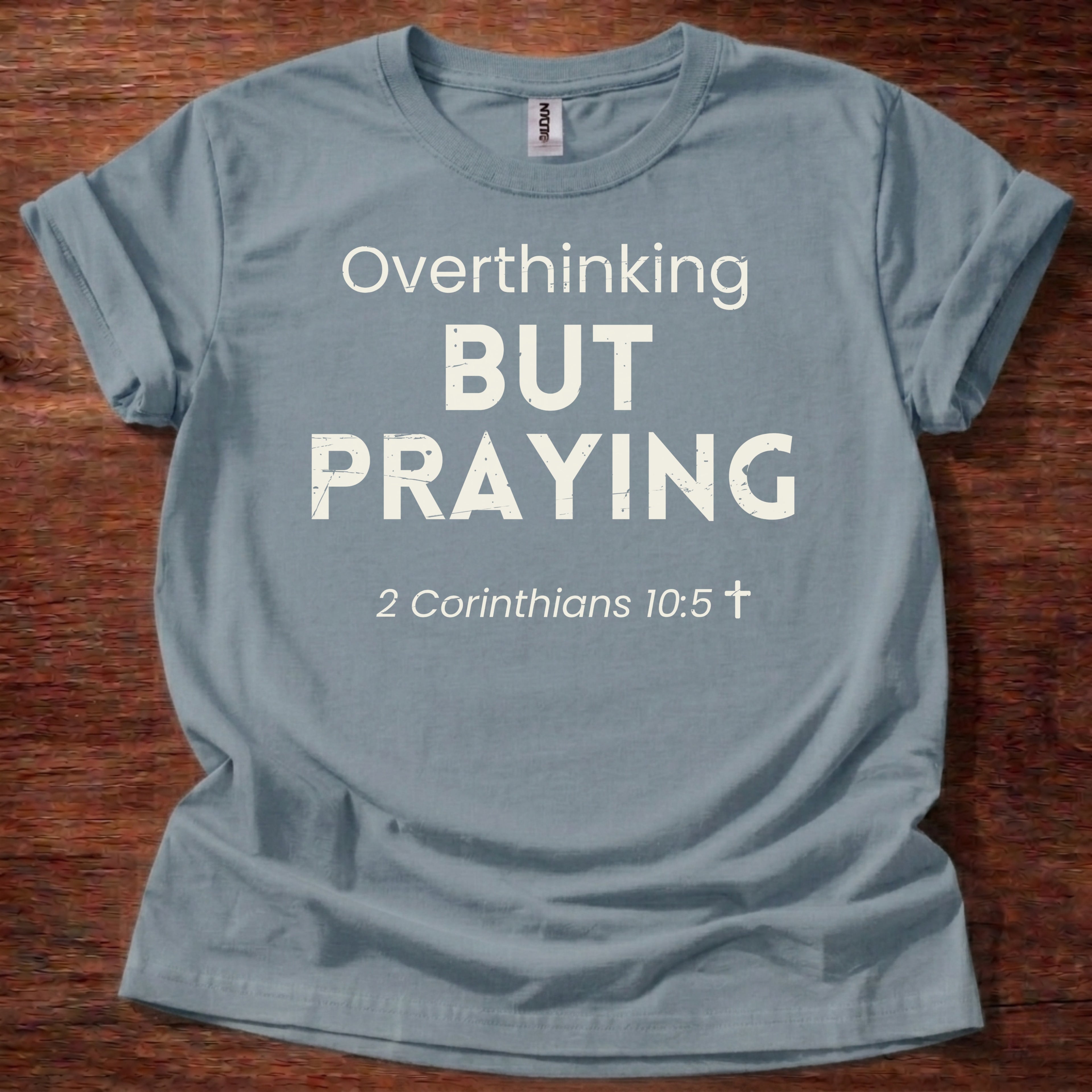 Overthinking but Praying T-Shirt