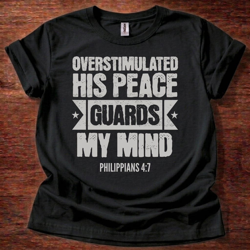 Overstimulated Peace Guards Mind T-Shirt