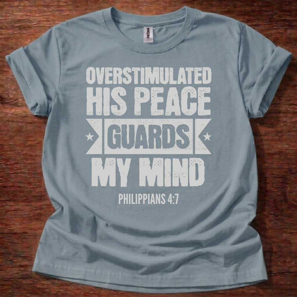 Overstimulated Peace Guards Mind T-Shirt