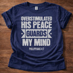 Overstimulated Peace Guards Mind T-Shirt