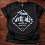 Classic Overthinker Faith T-Shirt