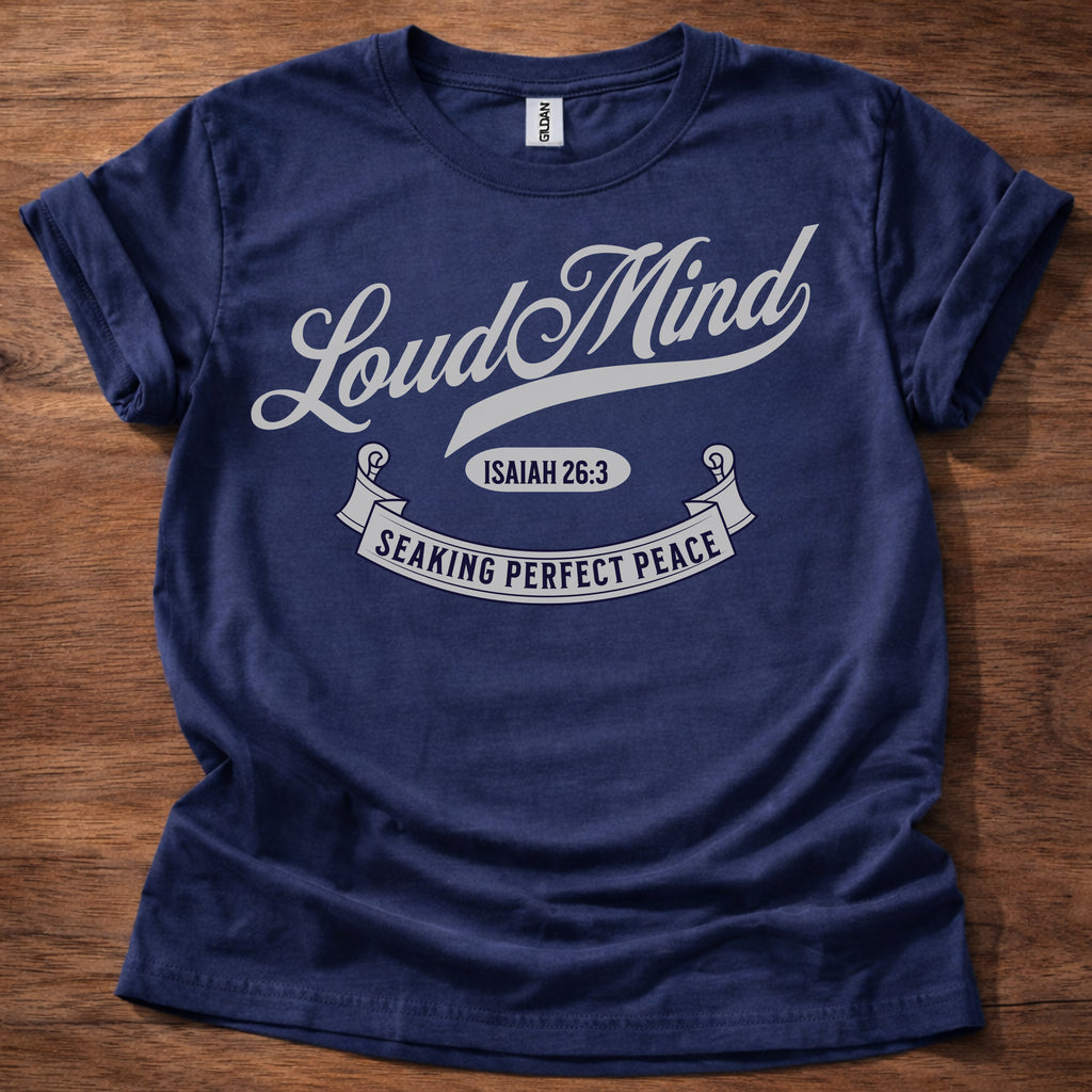 Loud Mind Perfect Peace T-Shirt