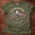Overwhelmed Lead Me to the Rock T-Shirt
