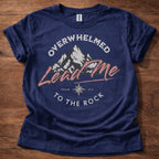 Overwhelmed Lead Me to the Rock T-Shirt