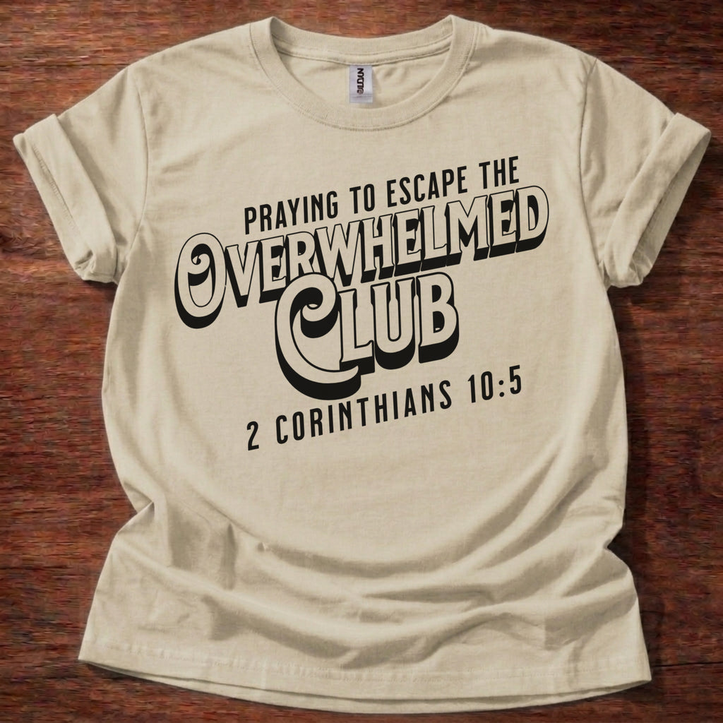 Overwhelmed Club Christian T-Shirt