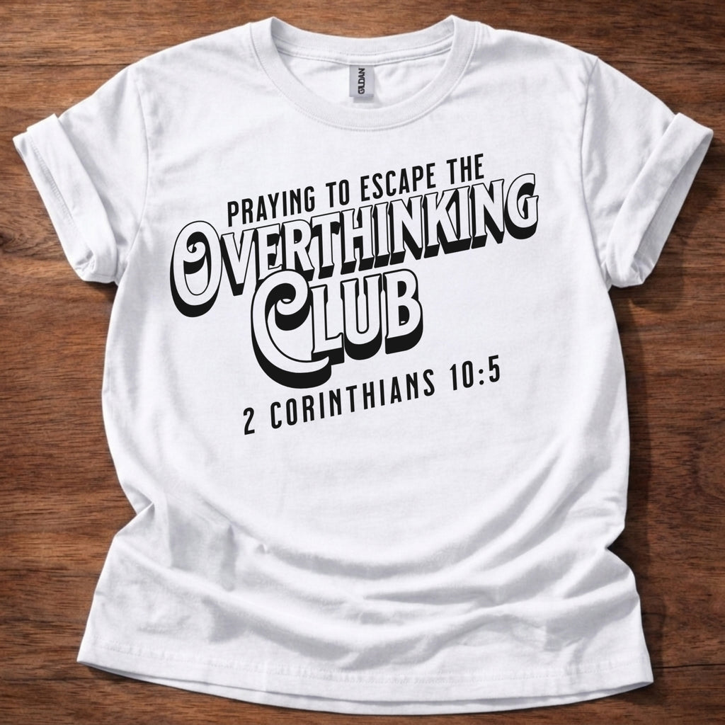 Overthinking Club Christian T-Shirt