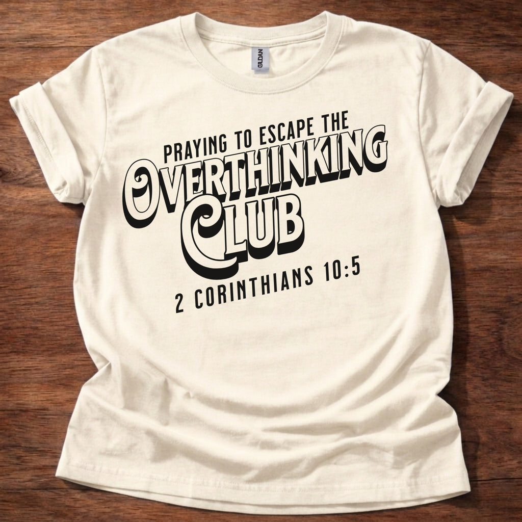 Overthinking Club Christian T-Shirt