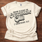 Overthinking Club Christian T-Shirt