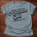 Overthinking Club Christian T-Shirt