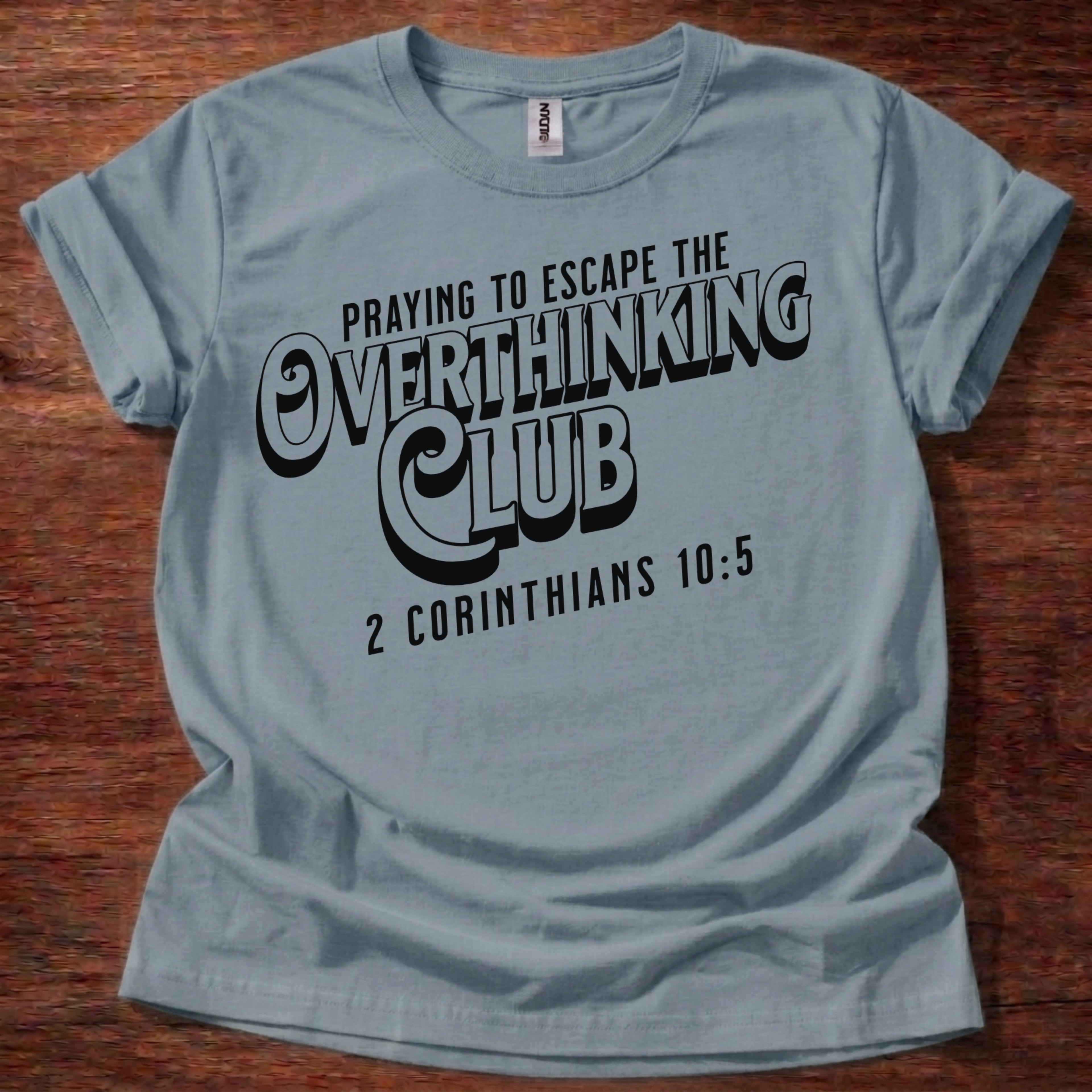 Overthinking Club Christian T-Shirt