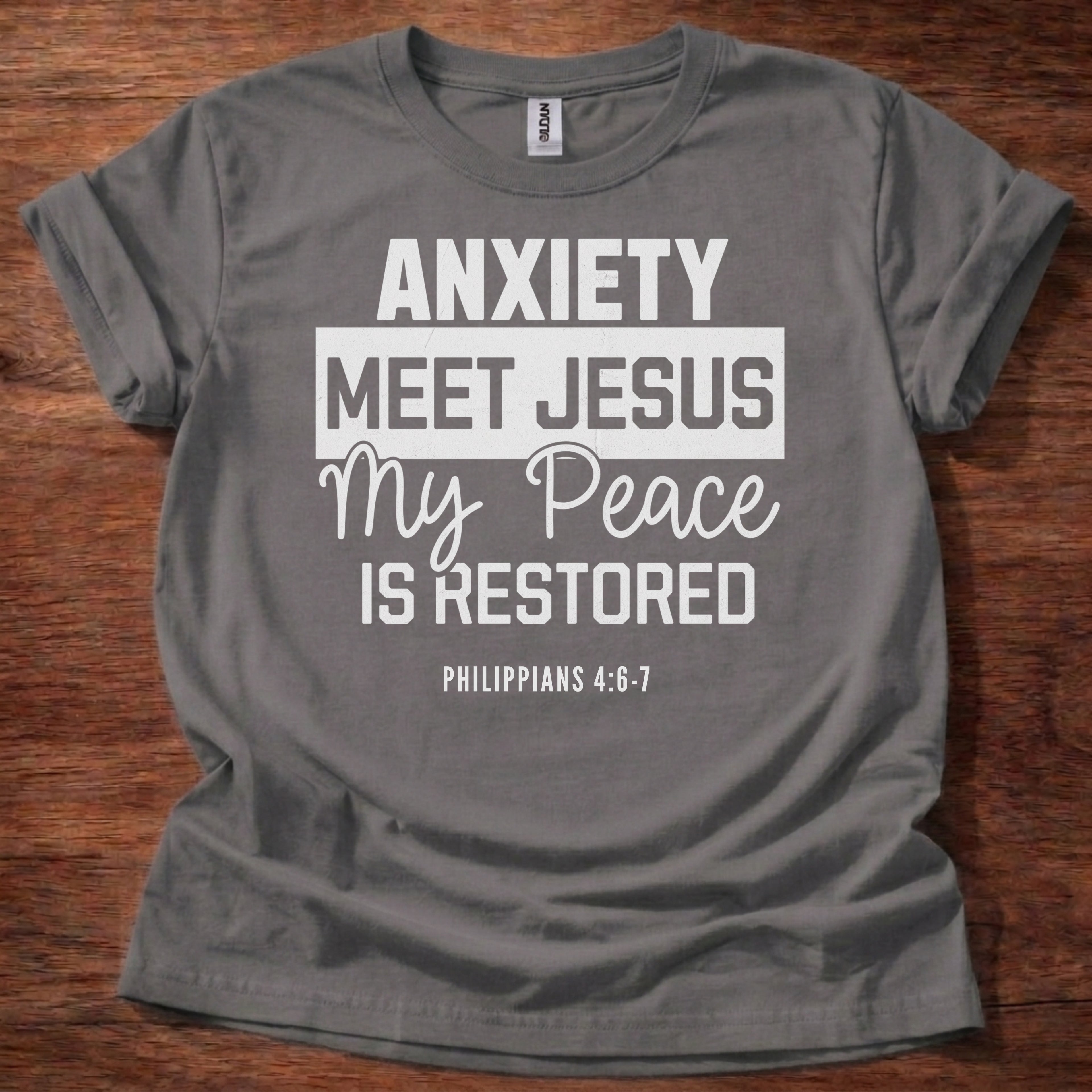 Anxiety Meet Jesus My Peace Is Restored T-Shirt