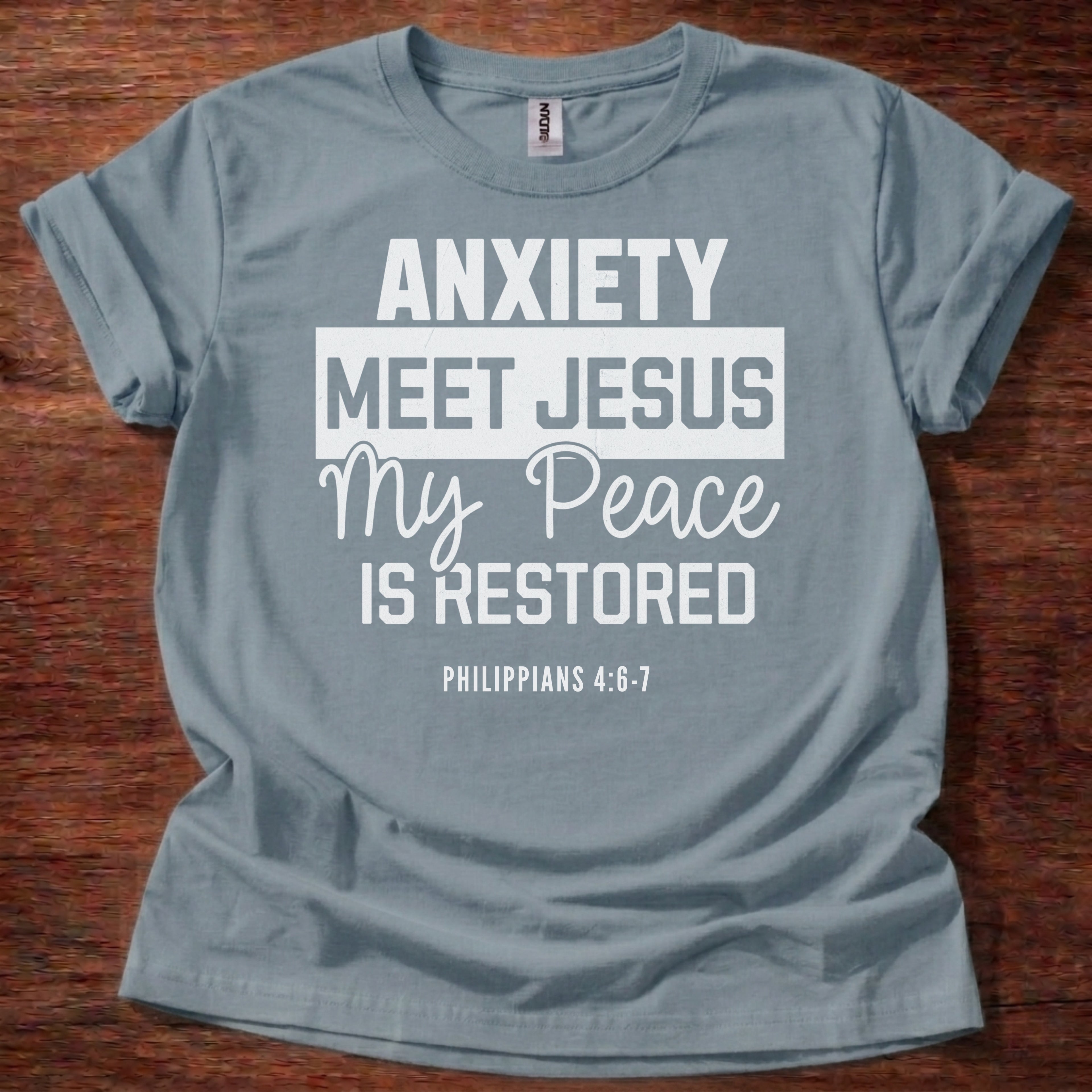 Anxiety Meet Jesus My Peace Is Restored T-Shirt