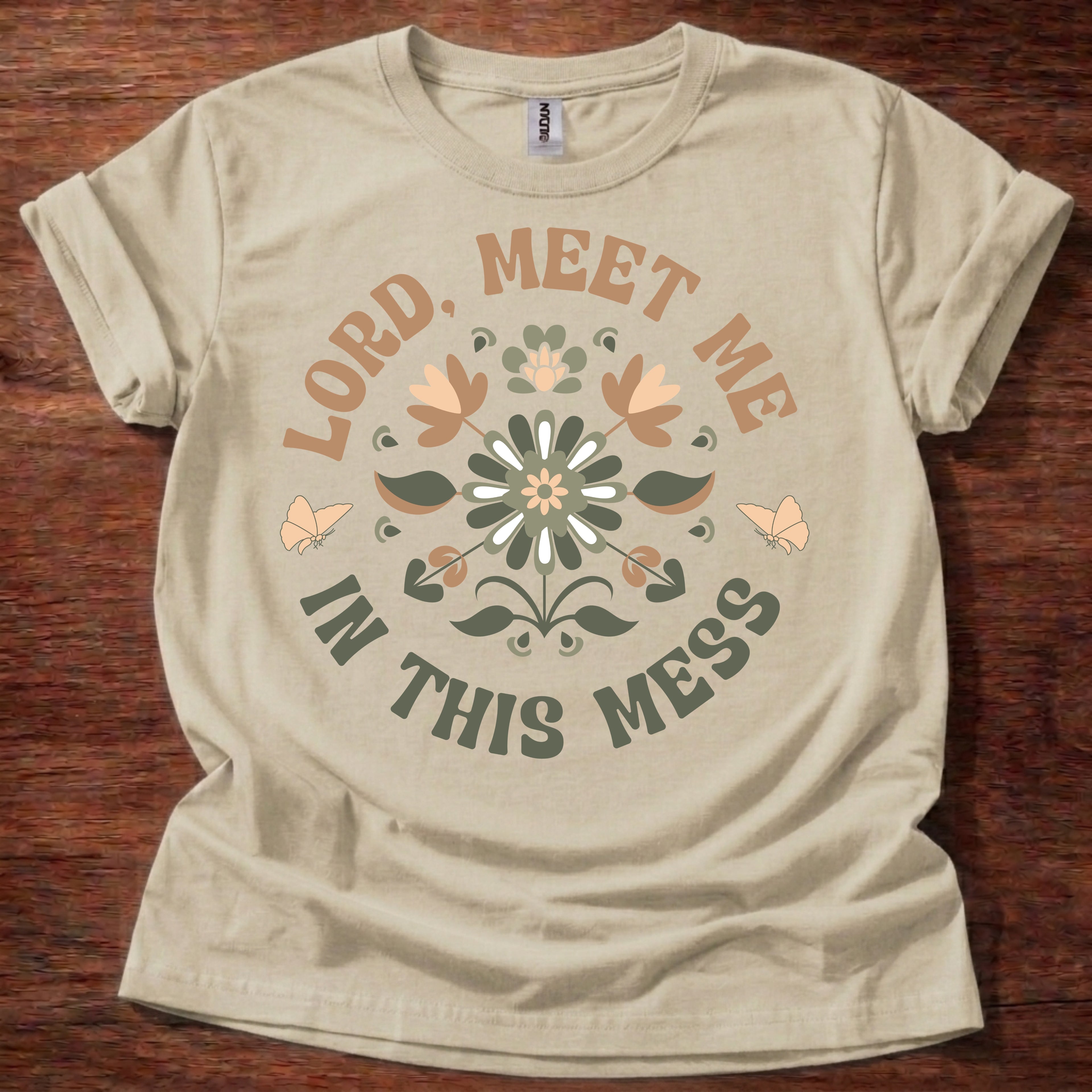 Lord, Meet Me In This Mess T-Shirt