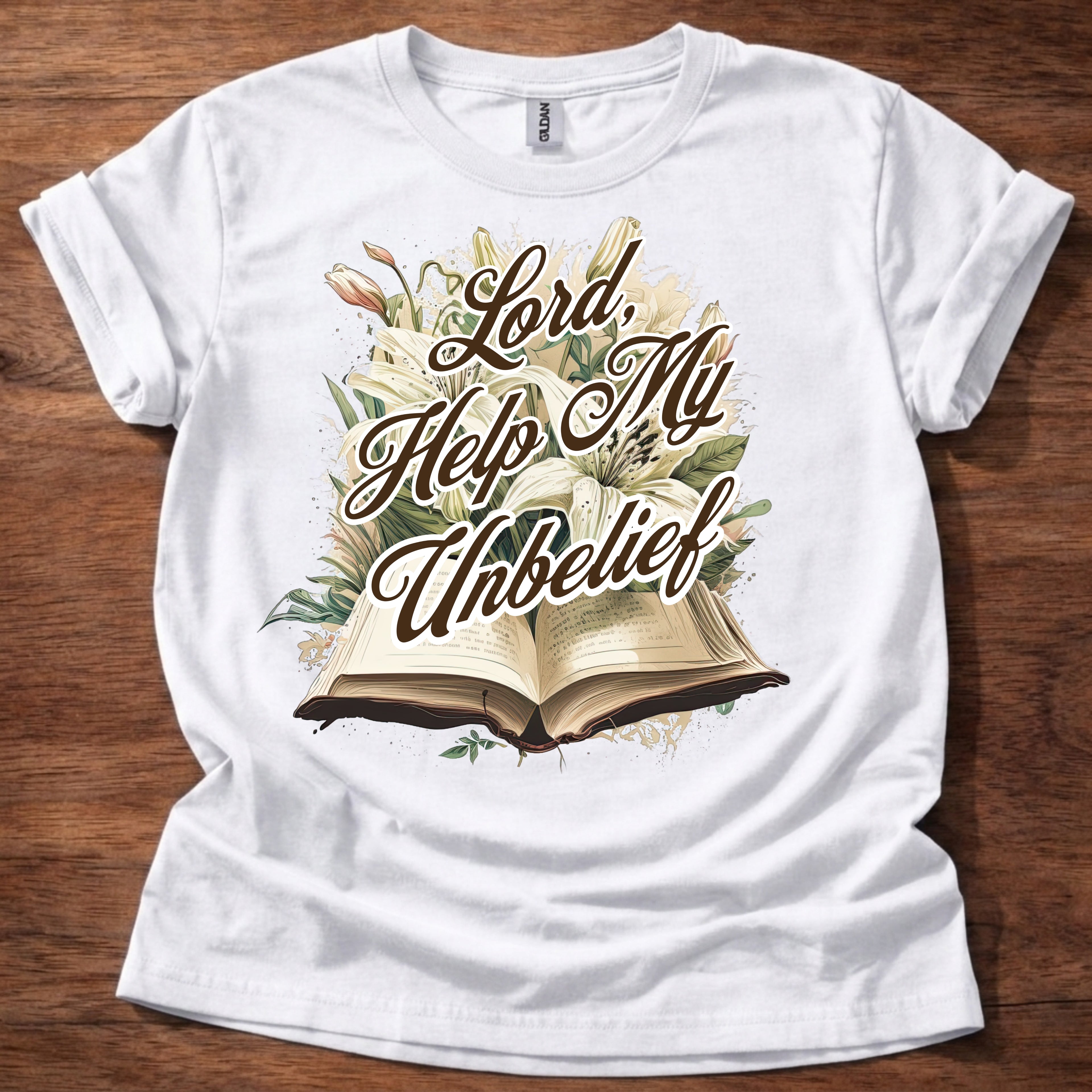 Lord, Help My Unbelief T-Shirt