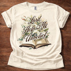 Lord, Help My Unbelief T-Shirt