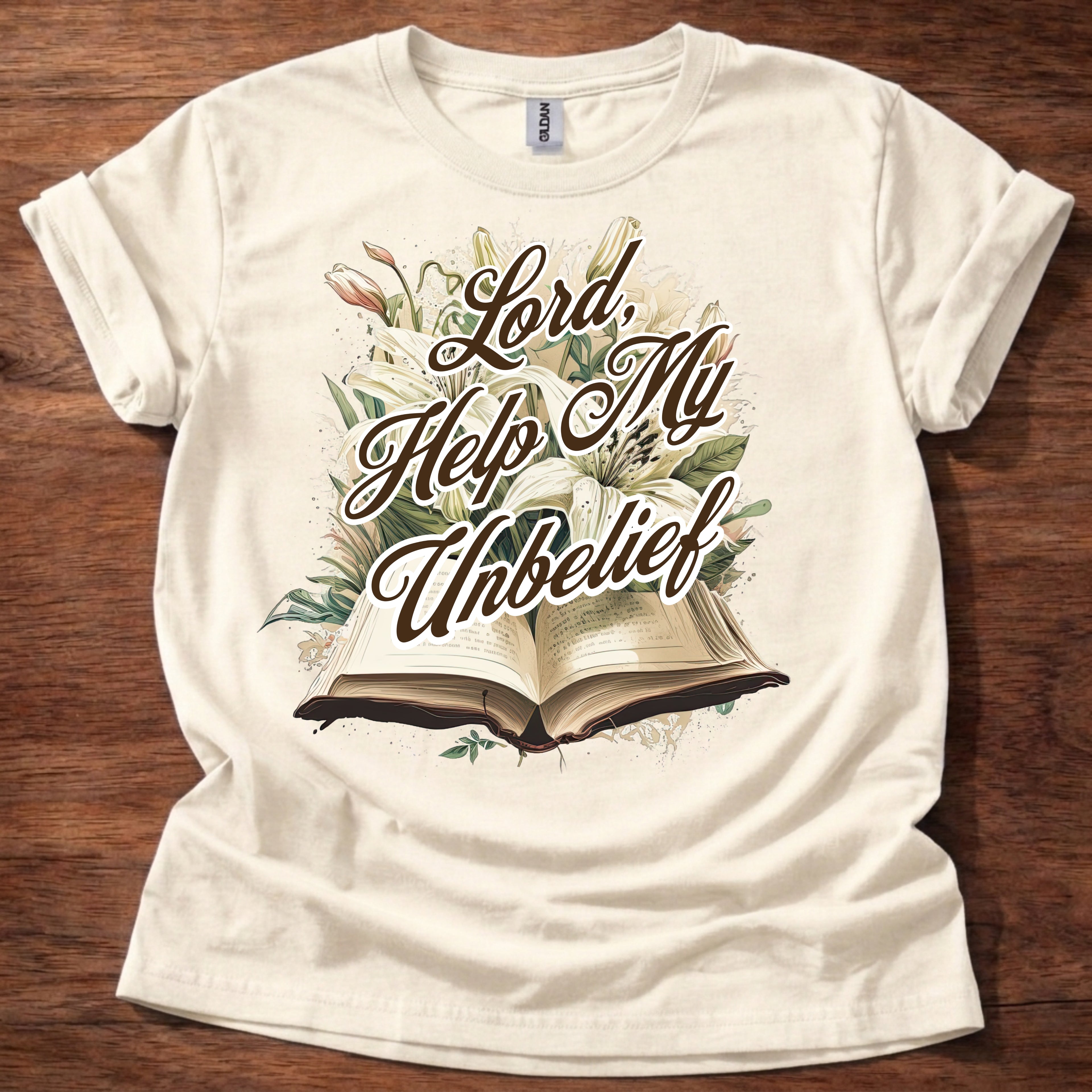Lord, Help My Unbelief T-Shirt