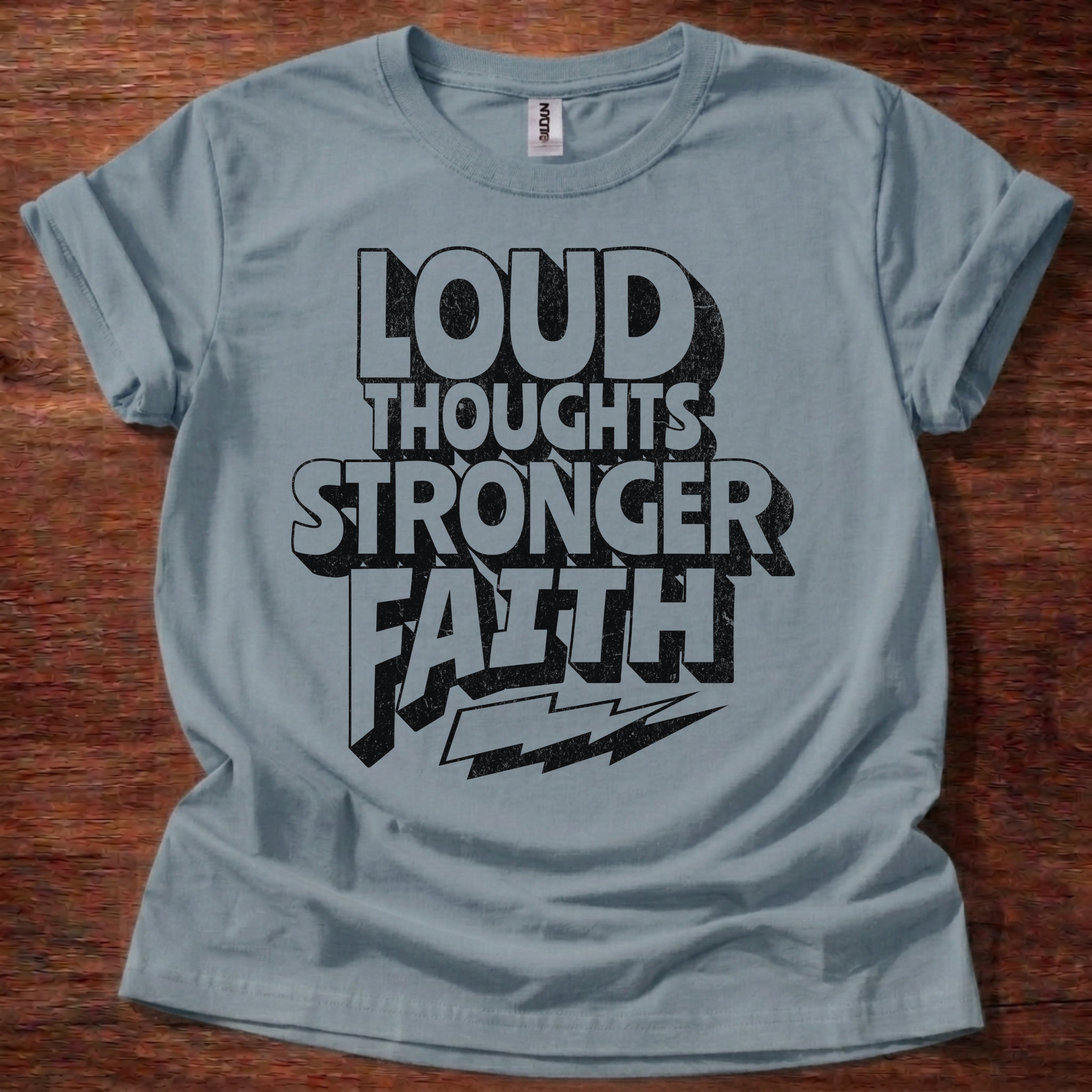 Loud Thoughts Stronger Faith T-Shirt