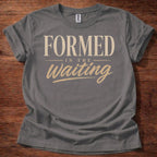 Charcoal Formed in the Waiting Christian shirt with inspirational faith typography design on black t-shirt