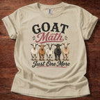 Sand Color Goat Math Just One More shirt with multiple goats graphic on beige t-shirt, funny goat lover farm life design
