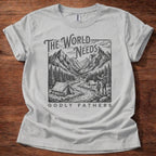 The World Needs Godly Fathers T-Shirt