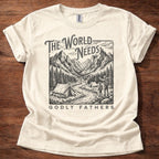 The World Needs Godly Fathers T-Shirt