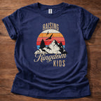 Raising Kingdom Kids T-Shirt