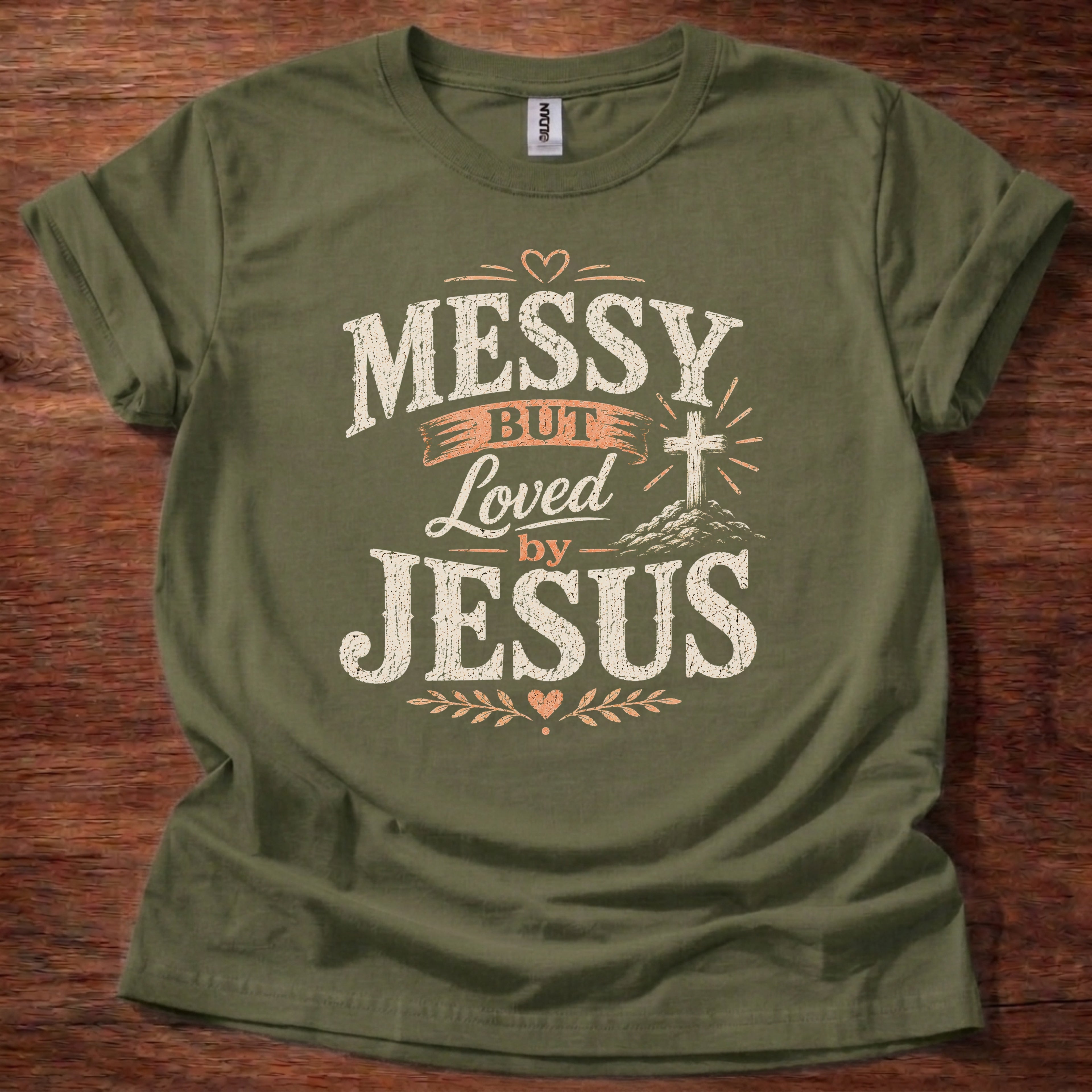 Messy But Loved by Jesus T-Shirt