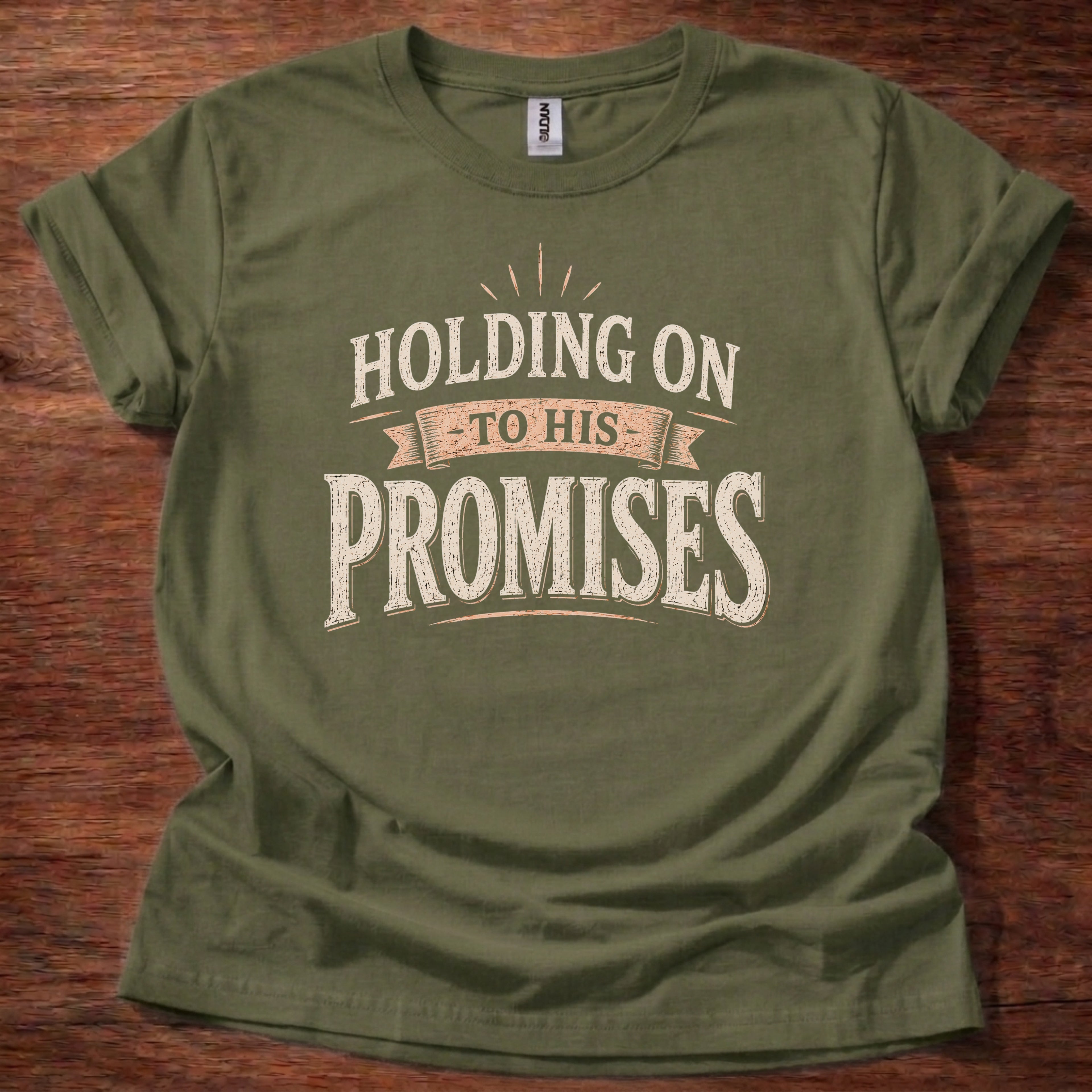 Holding On to His Promises T-Shirt