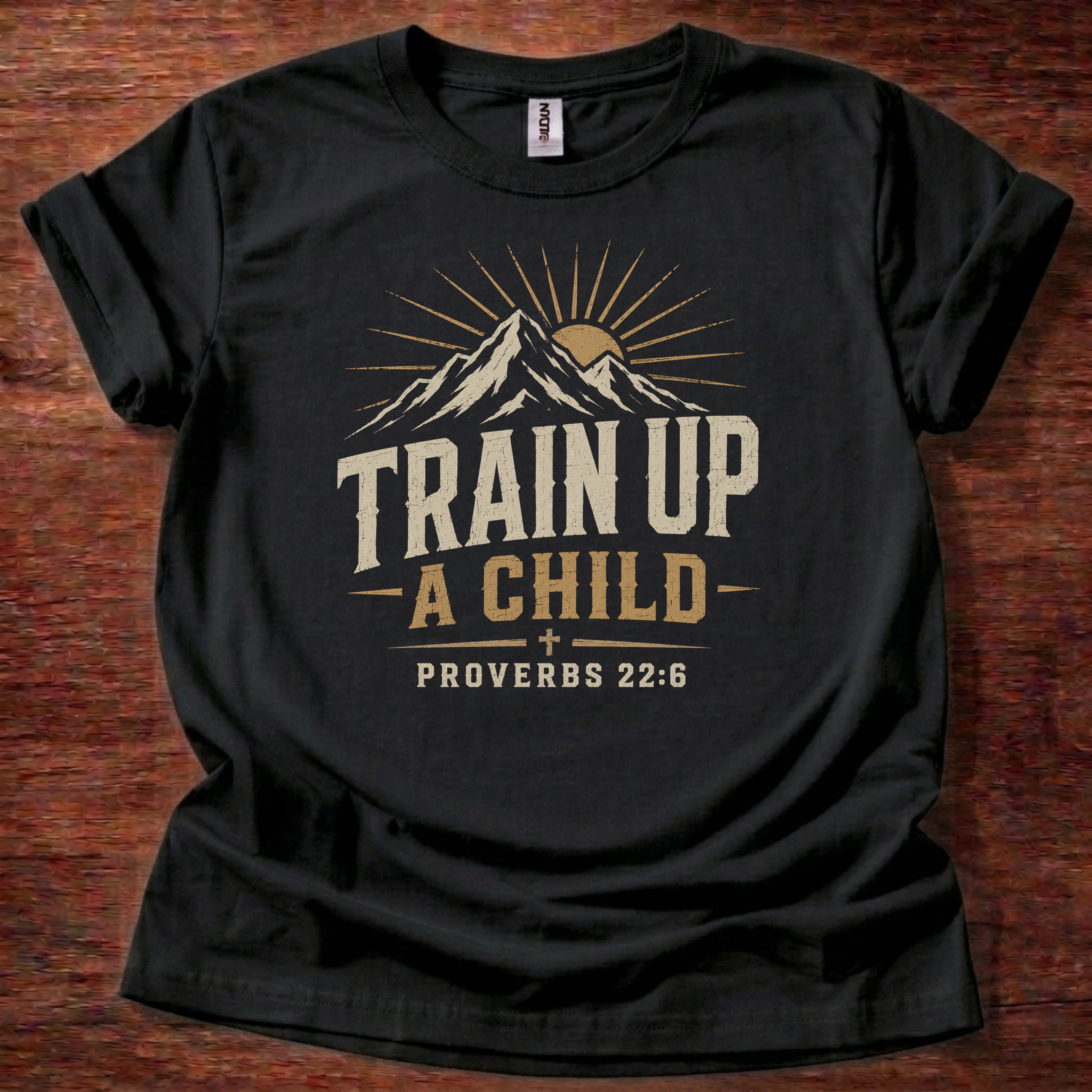 Train Up a Child Proverbs 22:6 T-Shirt