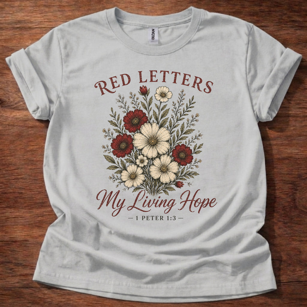 Red Letters My Living Hope T-Shirt