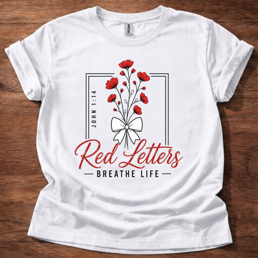 Red Letters Breathe Life T-Shirt