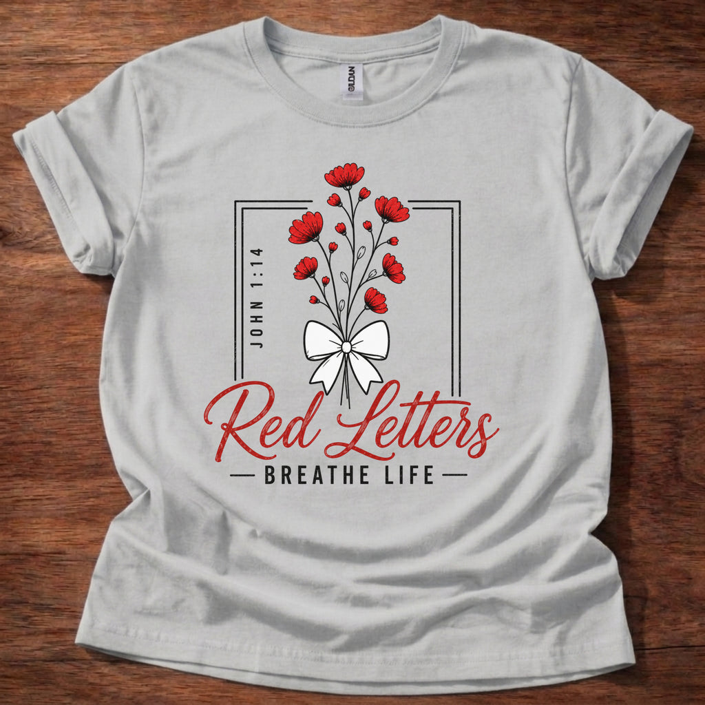 Red Letters Breathe Life T-Shirt