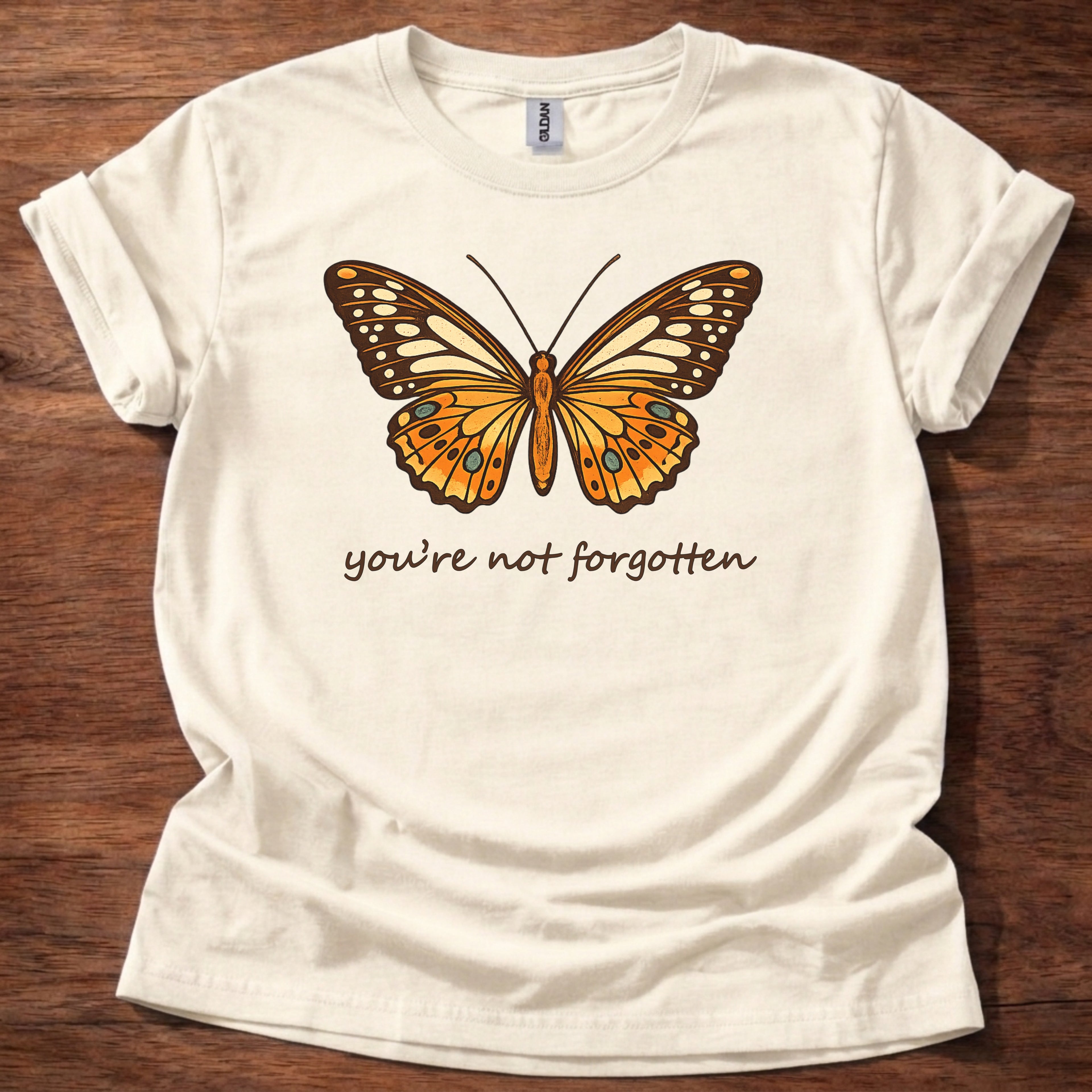 You Are Not Forgotten T-Shirt