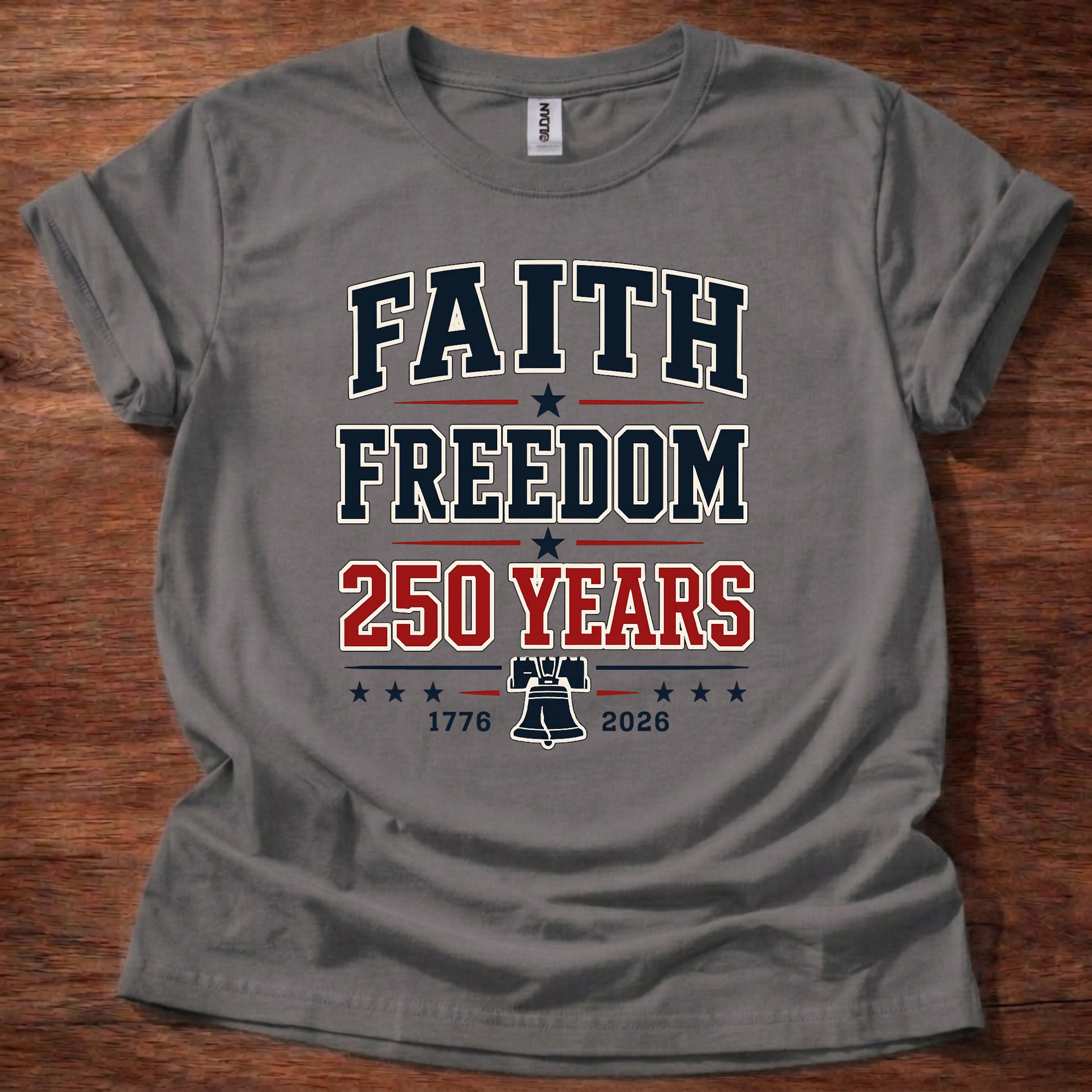 Faith and Freedom 250 Years T-Shirt