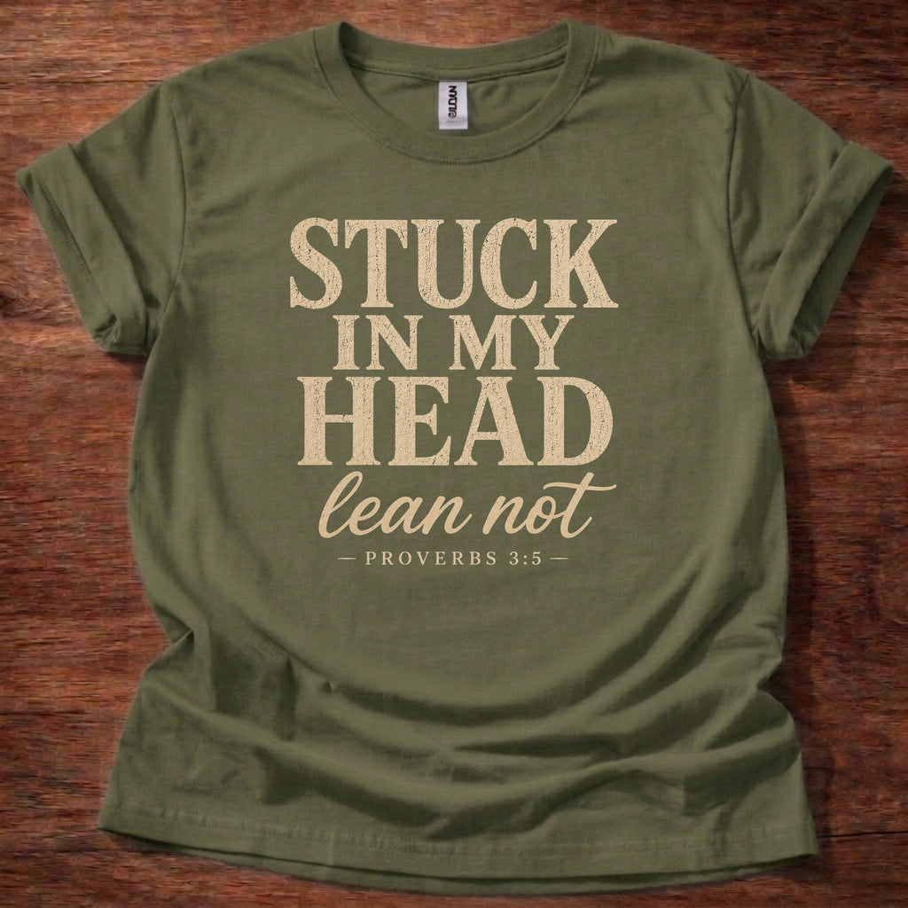 Stuck in My Head Lean Not T-Shirt