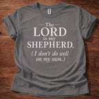 The Lord Is My Shepherd T-Shirt