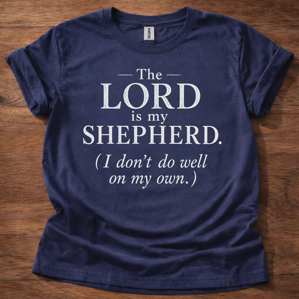 The Lord Is My Shepherd T-Shirt