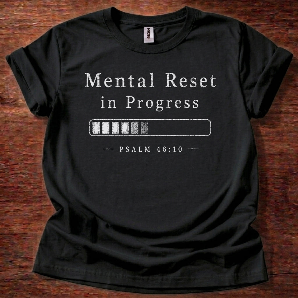 Mental Reset in Progress T-Shirt