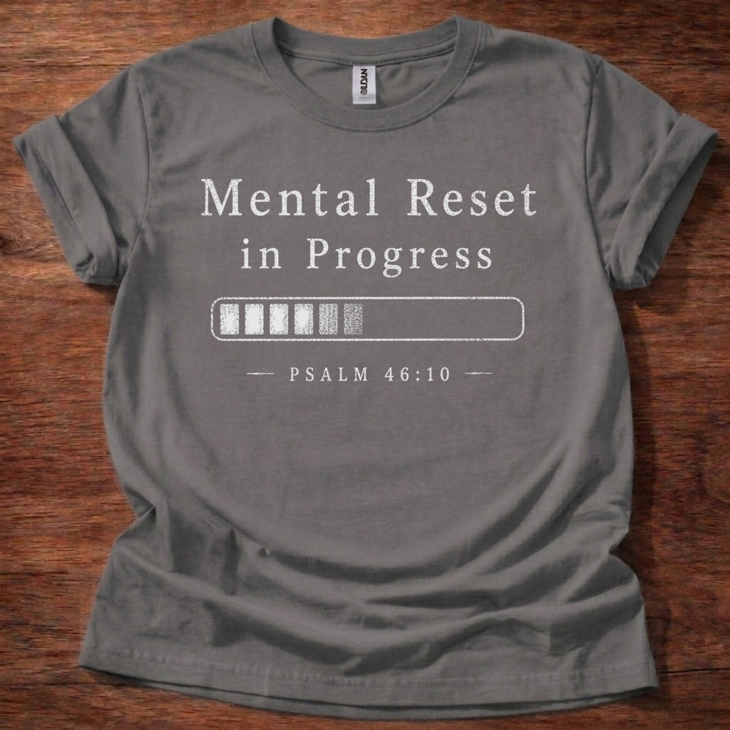 Mental Reset in Progress T-Shirt