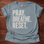 Pray Breathe Reset T-Shirt